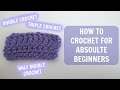 How to Crochet for Absolute Beginners: Part 2