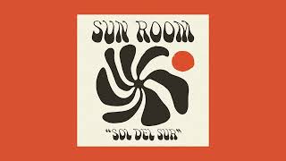 Sun Room - Sol Del Sur (Full Ep)