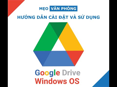 Google Drive – hướng dẫn cài đặt và sử dụng cho máy tinh Windows – Mẹo Văn phòng