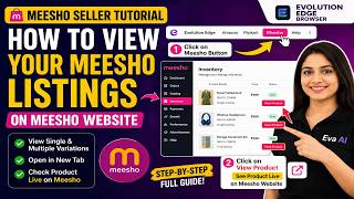 How to View Your Meesho Listings on Meesho Website | Evolution Edge Browser Tutorial