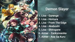 All Demon Slayer Song From Season 1 Until Season Kimetsu no Yaiba 