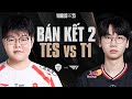 TES vs T1 | CKTG 2025 - Bán Kết 2 Ngày 02.11.2025