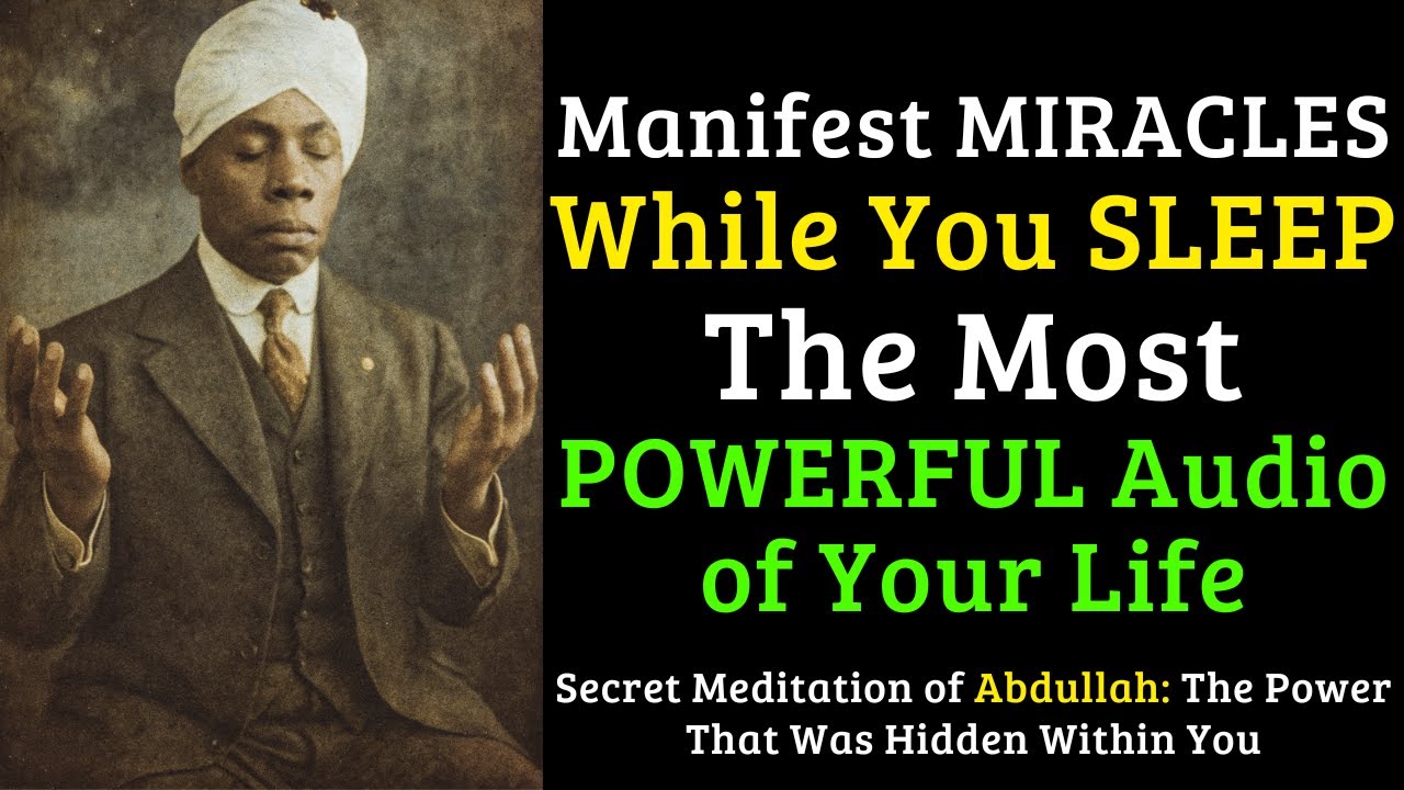 ABDULLAH: Manifest Miracles, Trust the Universe — Sleep Meditation to Attract What You Need