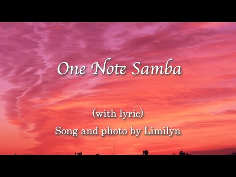 One Note Samba（ ワン・ノート・サンバ）by Limilyn with lyric