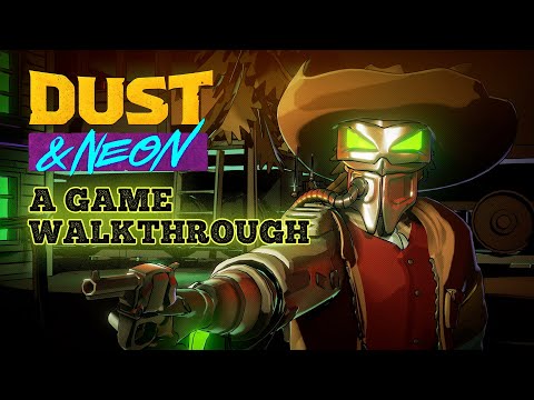 Dust & Neon: A Game Walkthrough on Nintendo Switch