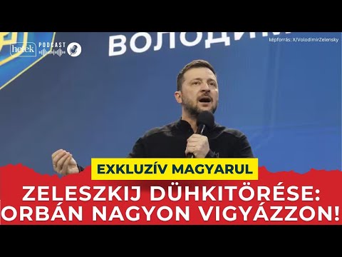 Zelenszkij megfenyegette Magyarországot: