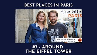 Best Places in Paris #7 - Around the Eiffel Tower | My Private Paris