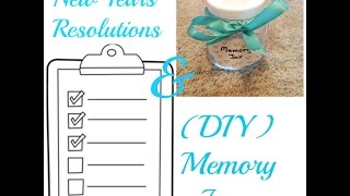 New Years Resolutions & (DIY) Memory Jar!