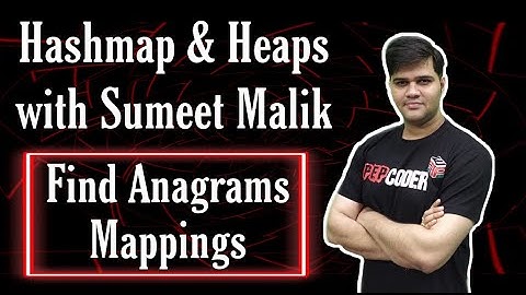 Find Anagrams Mappings using Hashmaps | Hashmap Interview Questions Playlist