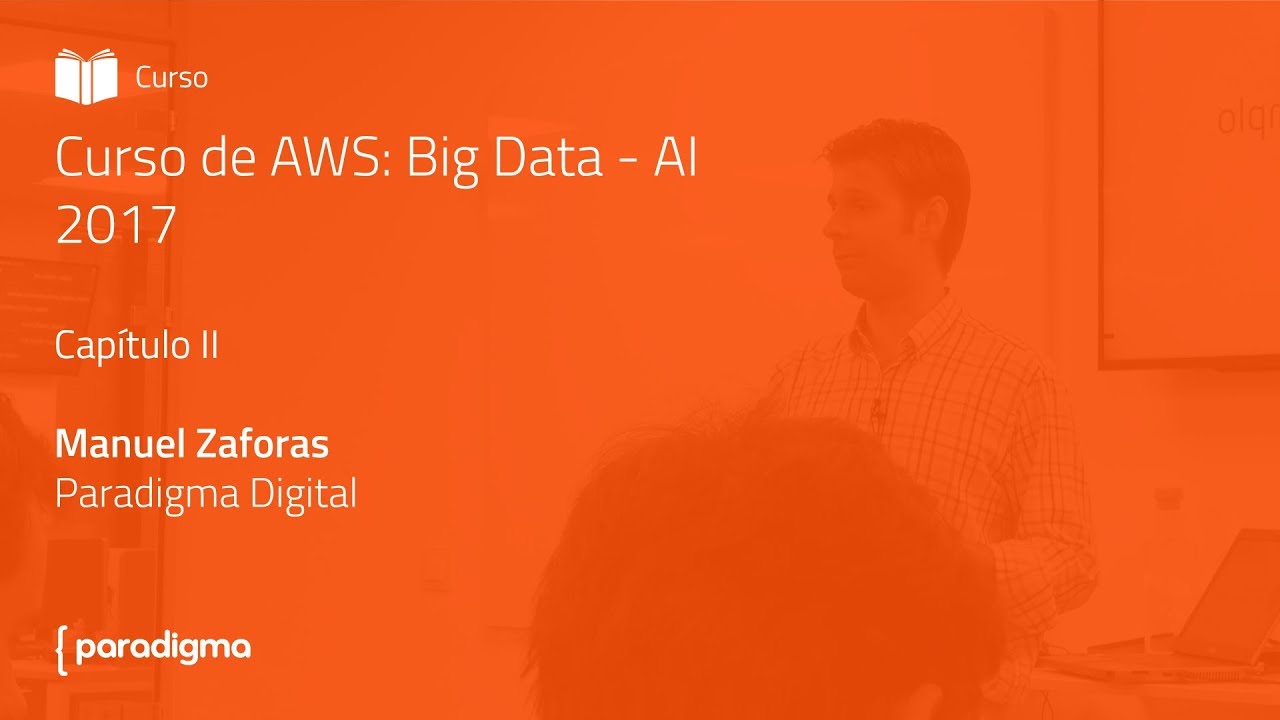 Curso de AWS: Big Data - AI Capítulo II - YouTube