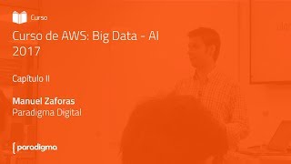 Curso de AWS: Big Data - AI Capítulo II