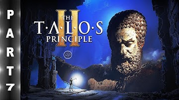 the talos principle 2 part 7 no commentary