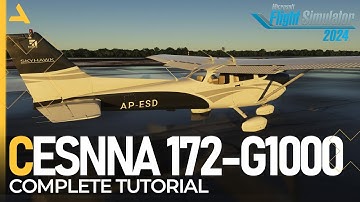 Complete Tutorial of Cessna 172 with G1000 for Microsoft Flight Simulator 2024