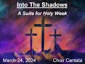 Worship for march 24th choir cantata