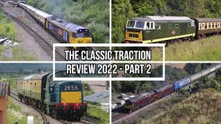 CLASSIC TRACTION REVIEW 2022 - PART 2