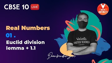 Real Numbers Class 10 L-1| Euclid Division Lemma + 1.1 | CBSE Class 10 Maths Chapter 1 | Vedantu