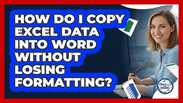 How Do I Copy Excel Data Into Word Without Losing Formatting? - Docs and Sheets Pro