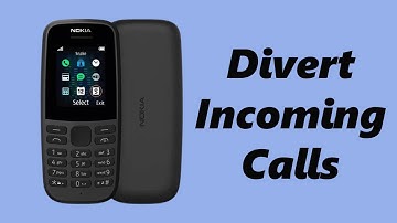 How To Divert Incoming Calls In Nokia Phones - Nokia 105, 106, 225, 3310, 110