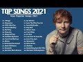 Rihanna, Ed Sheeran, Katy Perry, Maroon 5, Bruno Mars, Charlie Puth, Sam Smith - Pop Hits 2021