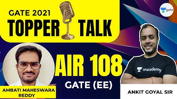 Topper Interview with Ambati Maheswara Reddy, AIR 108 (EE) | GATE 2021 | Ankit Goyal​