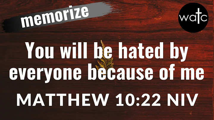 Matthew 10:22 NIV (disciples): Read, recite, and memorize Bible verses