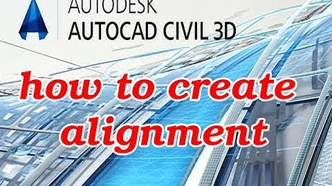 civil 3d | how to create alignment