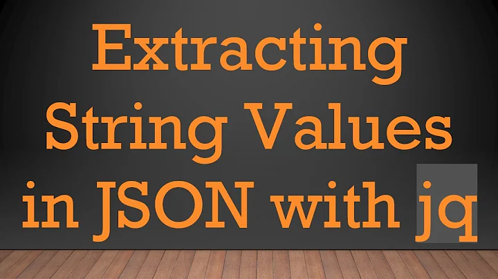 Extracting String Values in JSON with jq