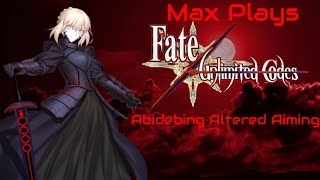 Abidebing Altered Aiming: Max Plays Fate/Unlimited Codes - Episode 578