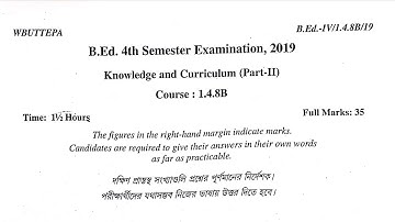 wbuttepa B.Ed. 4th semester question | course 1.4.8B pyq 2019 |  knowledge and curriculum part 2