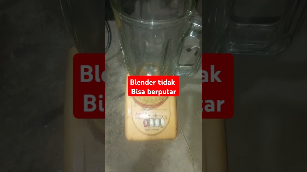 blender airlux tidak bisa berputar 