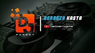 Berbeza Kasta DJ FUNKOT