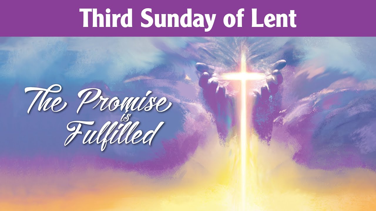 Third Sunday of Lent • March 23, 2025 - YouTube