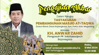  Live Kh Anwar Zahid Tasyakuran Pembangunan Masjid At-Taqwa Kajangkoso Pakis Magelang