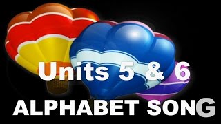 Alphabet Song Units 5 & 6