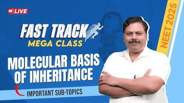 NEET 2025 | Molecular Basis of Inheritance | Fast Track Mega Class by ALLEN Experts | NCERT Biology