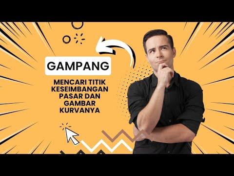 Mencari titik keseimbangan pasar dan gambar kurvanya