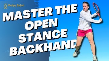 Improve Your Tennis Backhand With The Open Stance - Tennis Coaching Guide