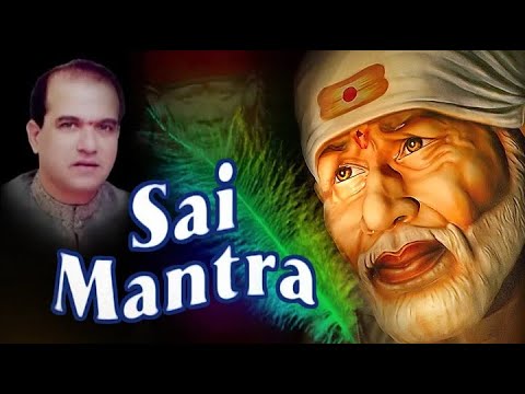 Om Sai Namo Namaha Shree Sai Namo Namaha by Suresh Wadkar   Sai Mantra   Popular Mantra