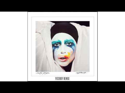 Lady Gaga (+) Applause (Viceroy Remix)