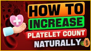 How To Increase Platelet Count Naturally by Health Apta 138 views 11 days ago 8 minutes, 7 seconds