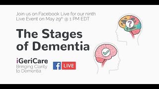 Exploring The Various Stages of Dementia - iGeriCare