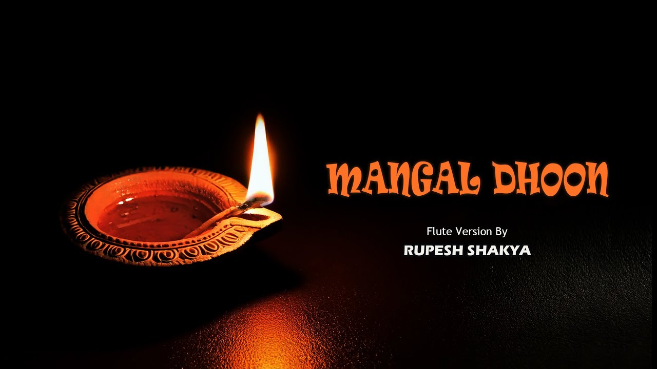 MANGAL DHOON l Dashain Dhoon | Flute Version By RUPESH SHAKYA | - YouTube