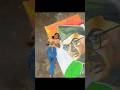 Happy independence day 🙏🏻 #song #viralvideo #youtube #drawing #ytshorts #painting #biggest #netaji