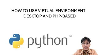 How to use python virtual environment - desktop & php