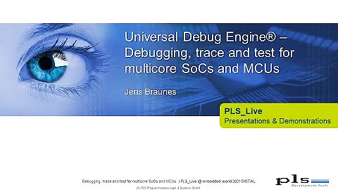 Universal Debug Engine – Debugging, trace and test for multicore SoCs and MCUs