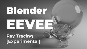 Blender EEVEE Ray Tracing [Experimental]