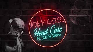 Joey Cool - Head Case Ft. Stevie Stone | Official Audio