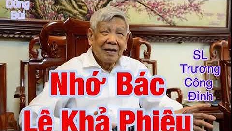 Hát Chèo - Nhớ Bác Lê Khả Phiêu - Xúc Động - Nghẹn Ngào - NS Dũng Bùi