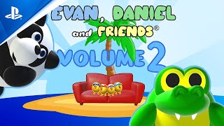 Evan, Daniel and friends. Vol 2 - Launch Trailer | PS5 & PS4 Games screenshot 1