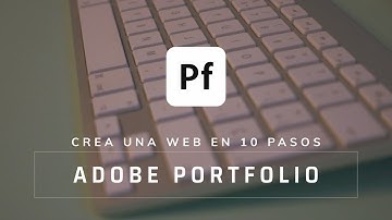 Crea un web en 10 pasos en Adobe Portfolio